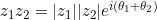 z_1 z_2 = \lvert z_1 \rvert \lvert z_2 \rvert e^{i(\theta_1 + \theta_2)}