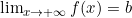 \lim_{x \to +\infty} f(x) = b