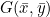 G(\bar{x}, \bar{y})