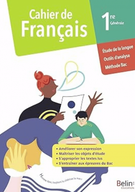 Cahier de français 1re générale - BELIN