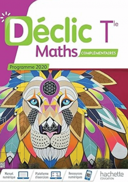 Déclic Tle Maths HACHETTE